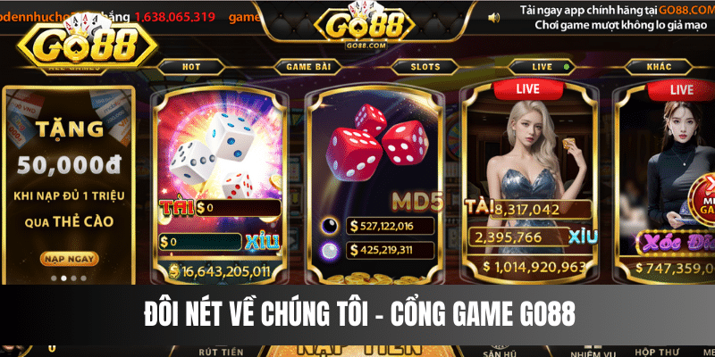 Đôi nét về chúng tôi -  cổng game Go88