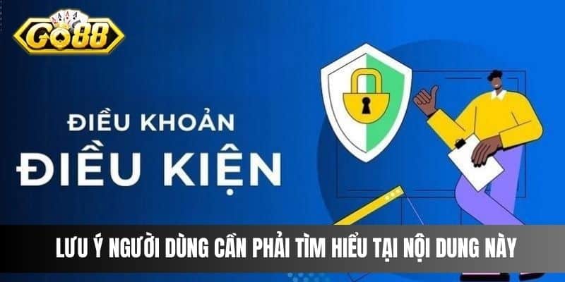 Lưu ý người dùng cần phải tìm hiểu tại nội dung này